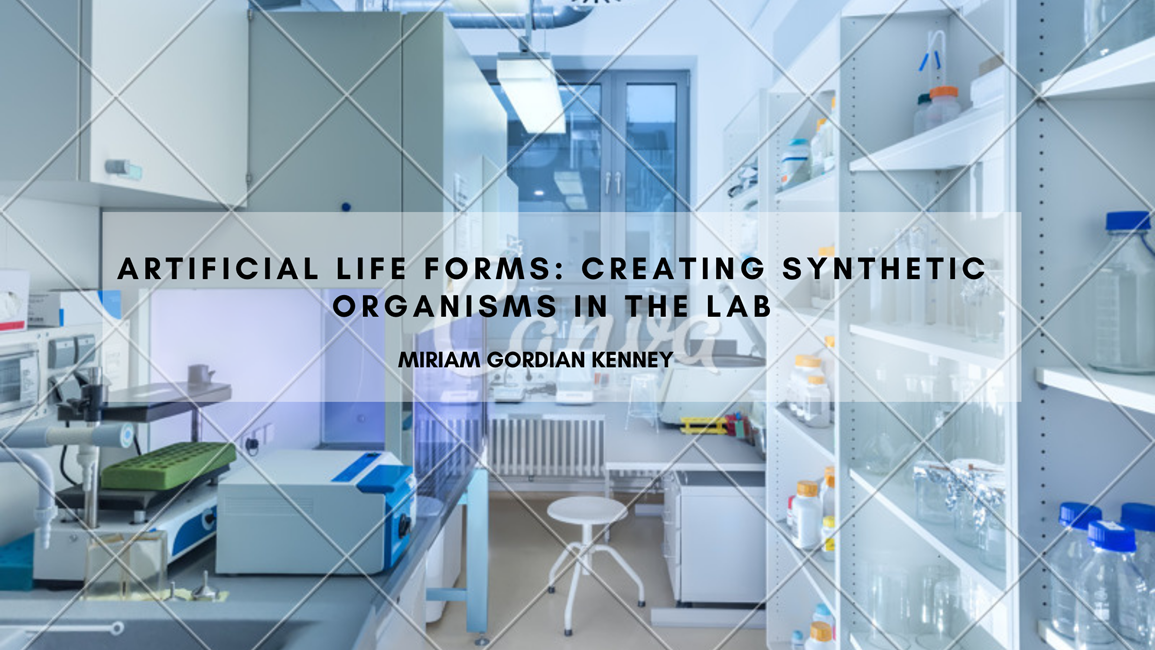 Artificial Life Forms: Creating Synthetic Organisms in the Lab
